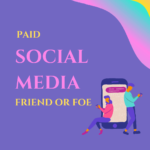 Paid Social Media: Friend or Foe? Unveiling the Pros and Cons